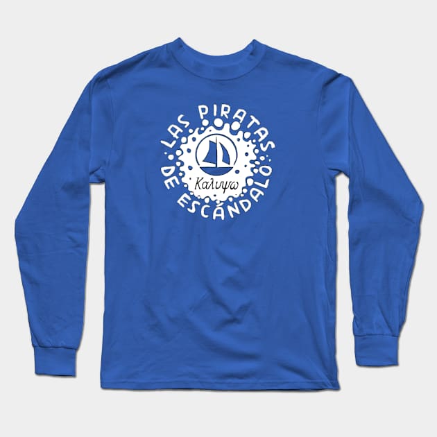 Las Piratas de Escandalo, for girls sailing trip. Long Sleeve T-Shirt by badlydrawnbabe